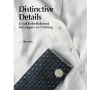 Distinctive Details: Great Embellishment Techniques for Clothing