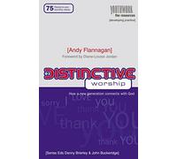 Distinctive Worship: How a New Generation Connects with God (Youthwork): 75 Ready-To-Use Worship Ideas (Youthwork: The Resources)