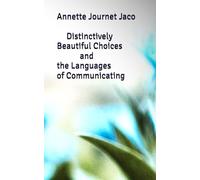 Distinctively Beautiful Choices and the Languages of Communicating