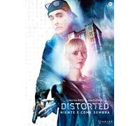 Distorted