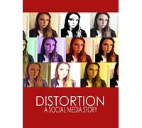 Distortion: A Social Media Story