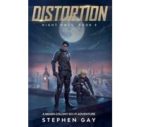 Distortion Night Owls 5: A Moon Colony Sci-fi Adventure (5)