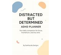 Distracted But Determined - ADHD PLANNER
