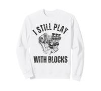 Distress I Still Play With Blocks V-8 Engine Cylinder Block Sweatshirt