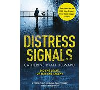 Distress Signals: An Incredibly Gripping Psychological Thriller with a Twist You Won't See Coming