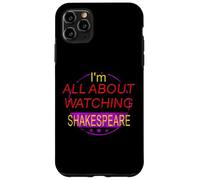 Distressed All About Watching Shakespeare Humorous Slogan Case for iPhone 11 Pro Max