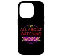 Distressed All About Watching Shakespeare Humorous Slogan Case for iPhone 14 Pro