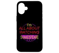 Distressed All About Watching Shakespeare Humorous Slogan Case for iPhone 16 Plus