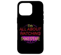Distressed All About Watching Shakespeare Humorous Slogan Case for iPhone 16 Pro