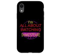 Distressed All About Watching Shakespeare Humorous Slogan Case for iPhone XR
