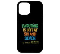 Distressed Every Thing Left Six Seven Richard Second Quote Case for iPhone 12 Pro Max
