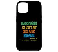 Distressed Every Thing Left Six Seven Richard Second Quote Case for iPhone 13