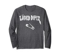 Distressed Funny Loded Diper New Parent Pop Culture Long Sleeve T-Shirt