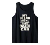 Distressed Go Kart Racing Driver My Go Kart Goes Faster Than Tank Top