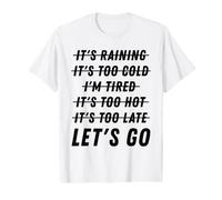 Distressed I'm Tired It's Too Cold Let's go Funny Fitness Value Graphic T-Shirt
