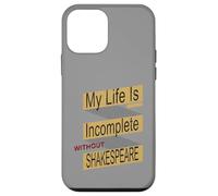 Distressed Life Incomplete Without Shakespeare Humorous Meme Case for iPhone 12 mini