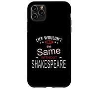 Distressed Life Same Without Shakespeare Humorous Slogan Case for iPhone 11 Pro Max