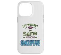 Distressed Life Same Without Shakespeare Humorous Slogan Case for iPhone 14 Pro Max