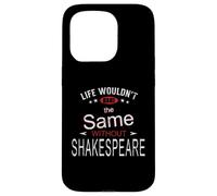 Distressed Life Same Without Shakespeare Humorous Slogan Case for iPhone 15 Pro