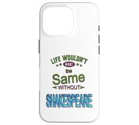 Distressed Life Same Without Shakespeare Humorous Slogan Case for iPhone 16 Pro