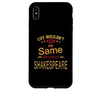 Distressed Life Same Without Shakespeare Humorous Slogan Case for iPhone XS Max