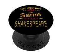 Distressed Life Same Without Shakespeare Humorous Slogan PopSockets Adhesive PopGrip