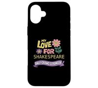 Distressed Love Shakespeare Only Grows Stronger Humorous Case for iPhone 16 Plus