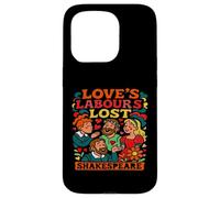 Distressed Love's Labours Lost Shakespeare Title Humorous Case for iPhone 15 Pro