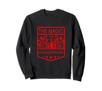Distressed Magic Life Comes From Shakespeare Humorous Slogan Sweatshirt