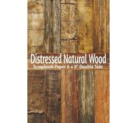 Distressed Natural Wood Scrapbook Paper: 6 x 9" 20 Double Sided Wood Texture Pattern Sheets , Designer Paper Pad For Scrapbooking, Decorative ... Journaling, Crafting, Card Making, Collage