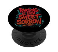 Distressed Parting Sweet Sorrow Romeo Juliet Quotation Mime PopSockets Adhesive PopGrip