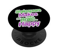 Distressed Shakespeare Makes Brain Happy Humorous Slogan PopSockets Adhesive PopGrip