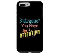 Distressed Shakespeare You Have My Attention Humorous Slogan Case for iPhone 7 Plus/8 Plus