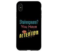 Distressed Shakespeare You Have My Attention Humorous Slogan Case for iPhone XS Max