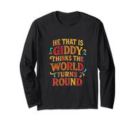 Distressed Taming Shrew Giddy World Turn Round Quotation Long Sleeve T-Shirt