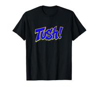 Distressed Tush Othello First Word Shakespeare Exclamation T-Shirt