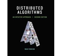 Distributed Algorithms - An Intuitive Approach 2e