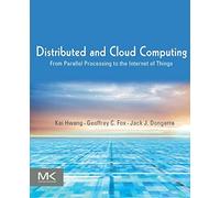 Distributed and Cloud Computing: From Parallel Processing to the Internet of Things