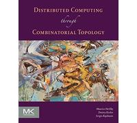 Distributed Computing Through Combinatorial Topology