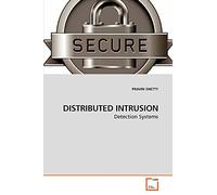 DISTRIBUTED INTRUSION: Detection Systems
