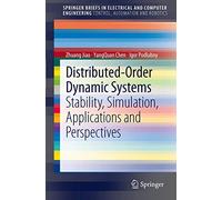 Distributed-Order Dynamic Systems: Stability, Simulation, Applications and Perspectives (SpringerBriefs in Electrical and Computer Engineering)