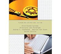 Distributed Systems: Principles and Paradigms: Pearson New International Edition