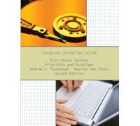 Distributed Systems: Principles and Paradigms : Pearson New International Edition