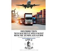 Distribution Management Specialist Resume Template Guide: Translating Military jargon into Civilian Language (Civilian Mindset)