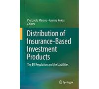 Distribution of Insurance-Based Investment Products: The EU Regulation and the Liabilities