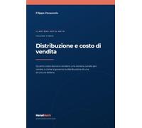Distribuzione e costo di vendita | HotelMath Volume 3: Revenue Management (Hotel Math | Revenue Management per strutture Ricettive)
