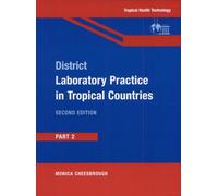 DISTRICT LABORATORY PRACTICE IN TROPICAL COUNTRIES: PART-2 2ed (SAE)