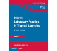 District Laboratory Practice in Tropical Countries, Second Edition, Part 2