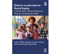 District Leadership for Racial Equity : Lessons from School Systems that are Closing the Gap
