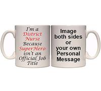 District Nurse Because Superhero Isn't an Official Title Personalised Mug (M15) 11oz & 15oz Mugs (11oz)